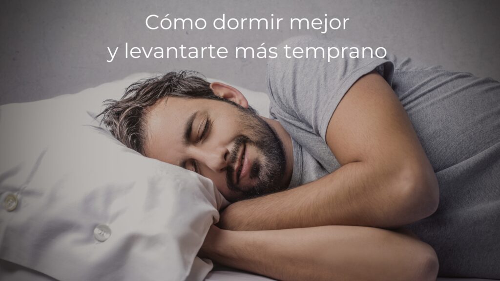 Cómo lograr dormir temprano